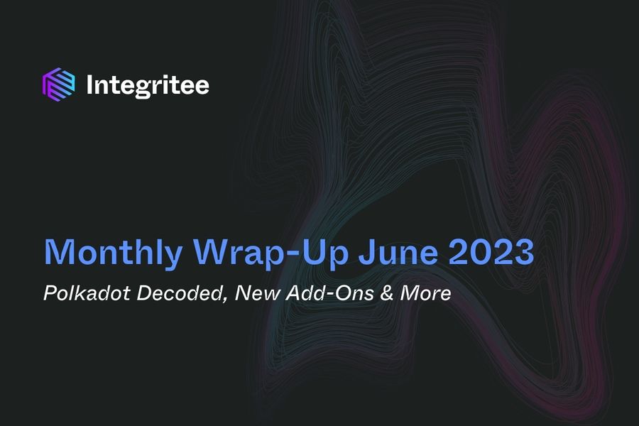 Monthly Wrap-Up June 2023: Polkadot Decoded, New Add-Ons and More