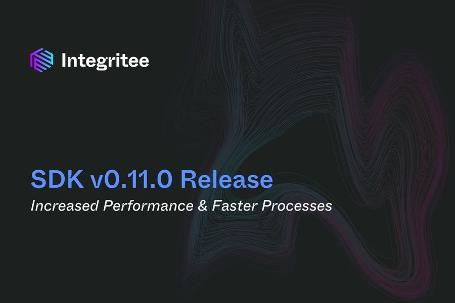 SDK v0.11.0: Increased Performance and Faster Processes