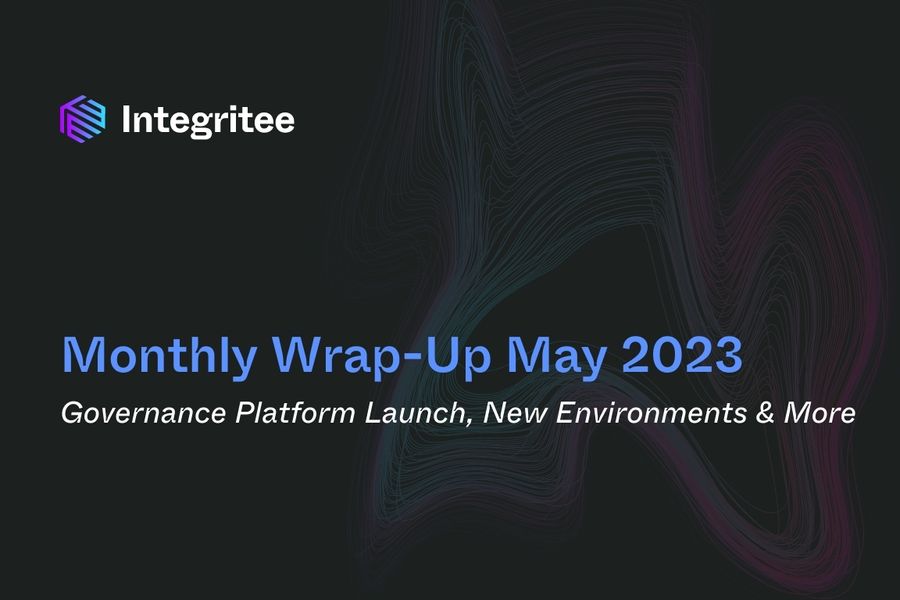 Monthly Wrap-Up May 2023: Governance Platform Launch, New Environments and More