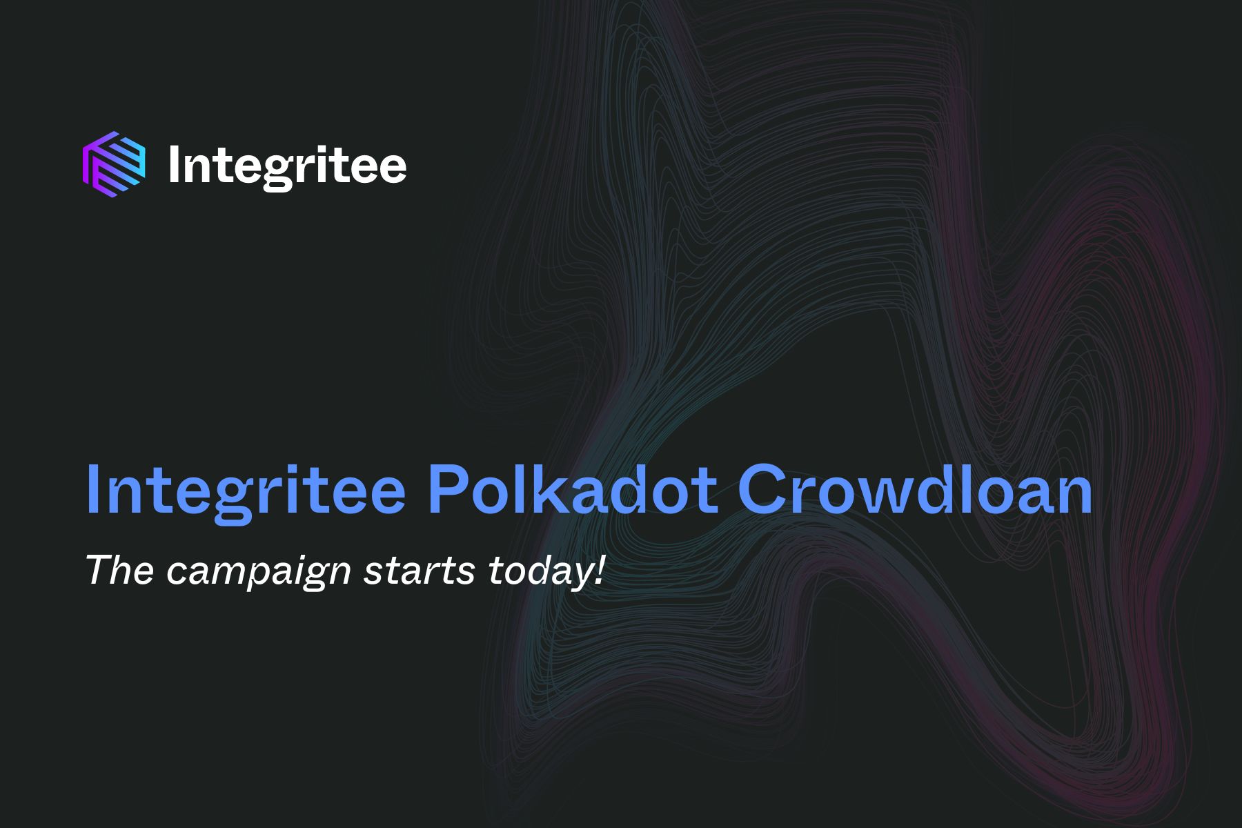 The Integritee Polkadot Crowdloan Campaign Starts Today!