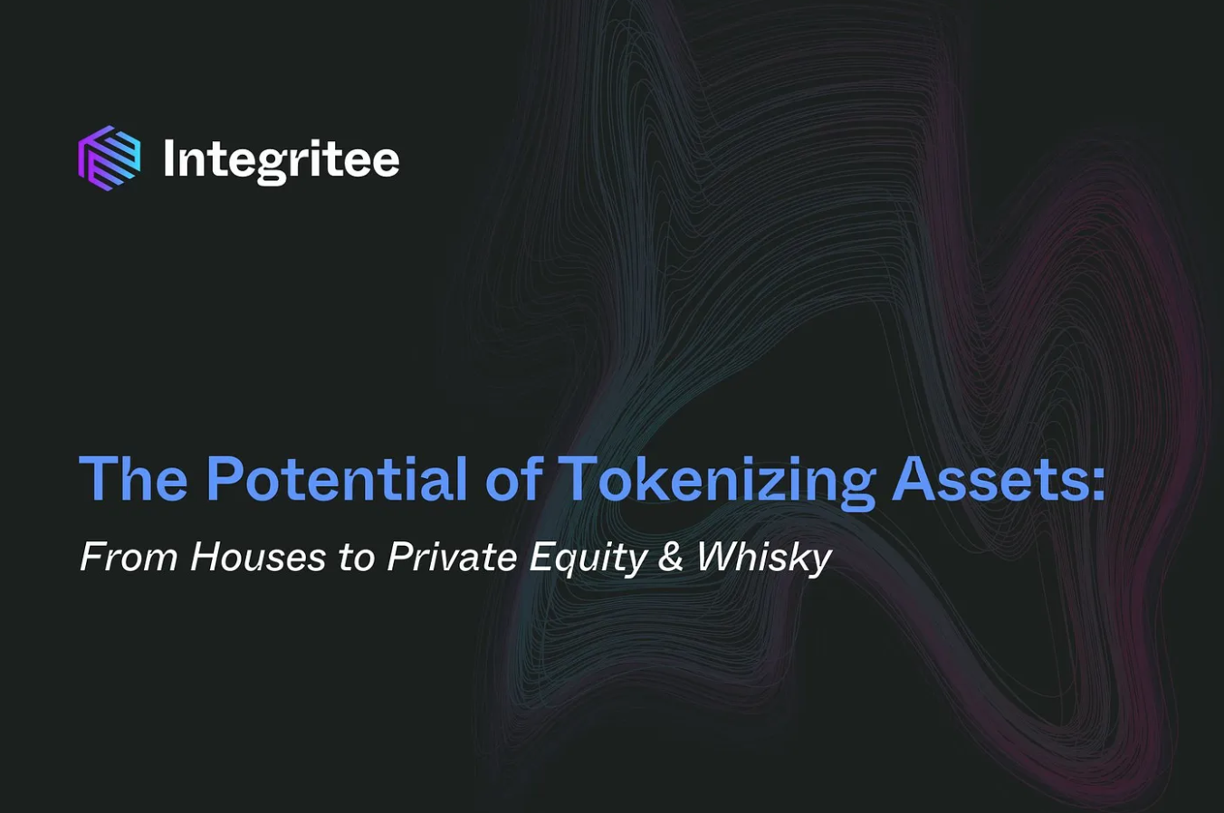 The Potential of Tokenizing Assets: From Houses to Private Equity & Whisky