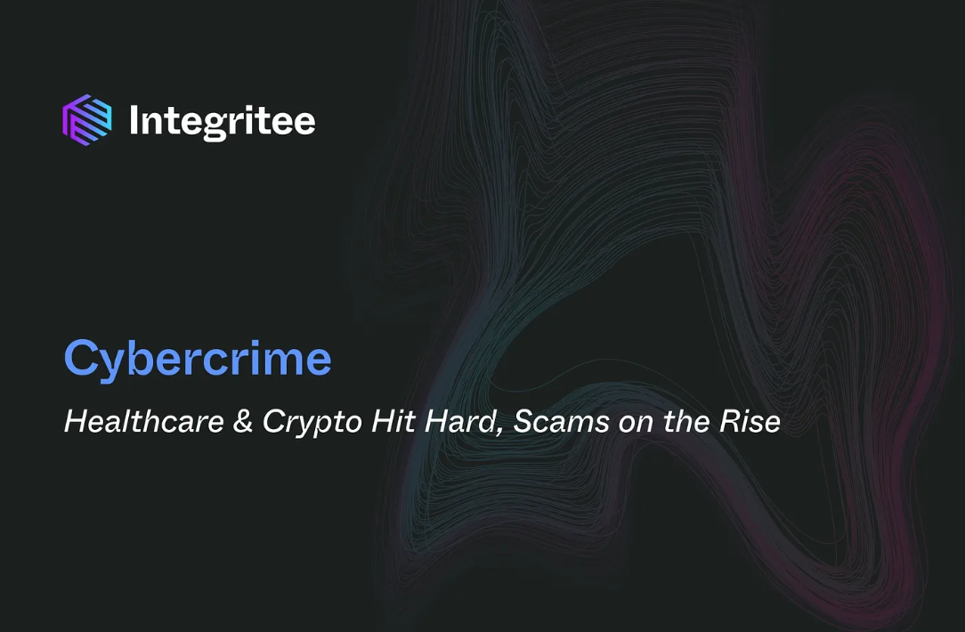 Cybercrime: Healthcare & Crypto Hit Hard, Scams on the Rise