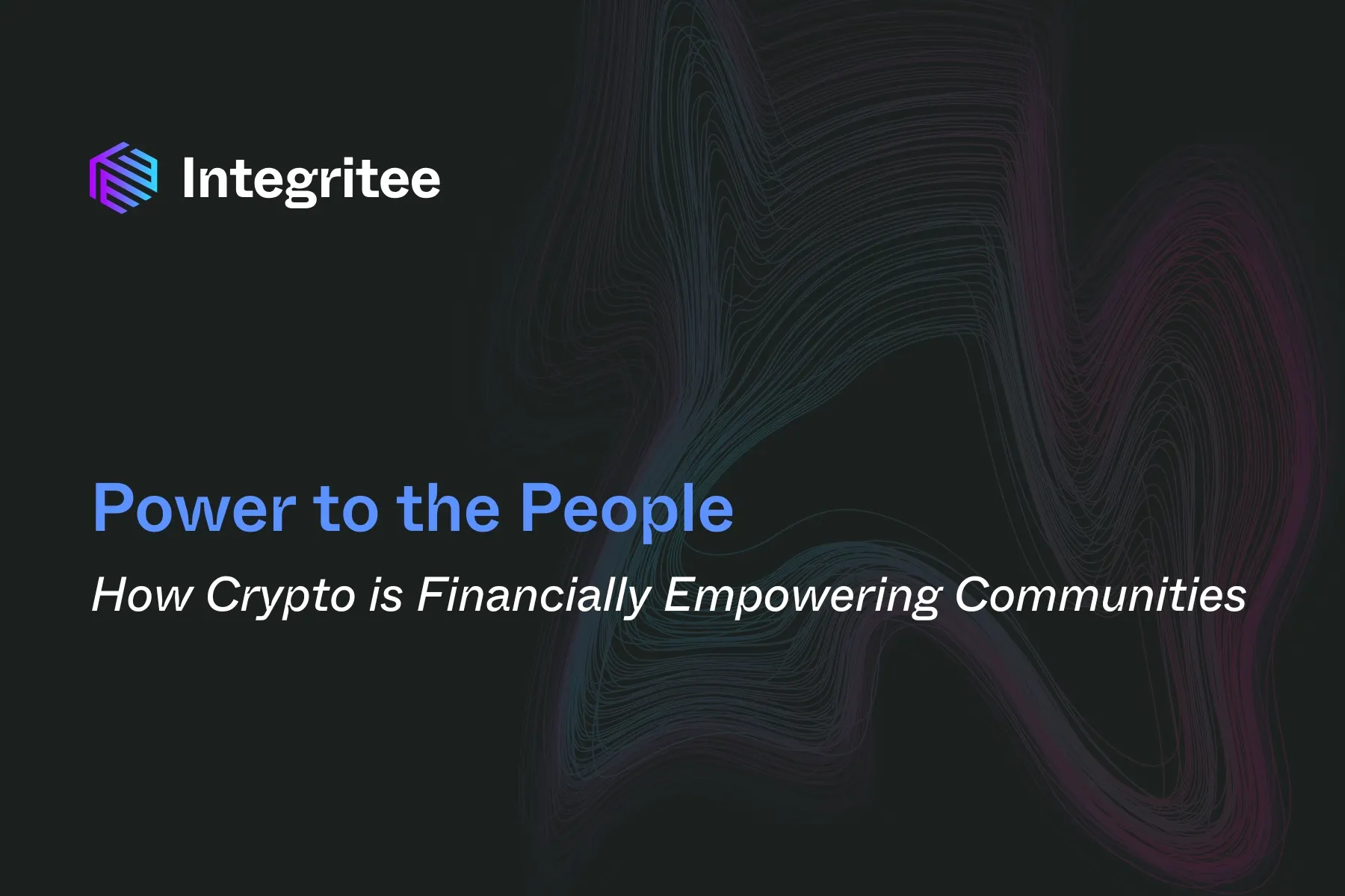Power to the People: How Crypto is Financially Empowering Communities
