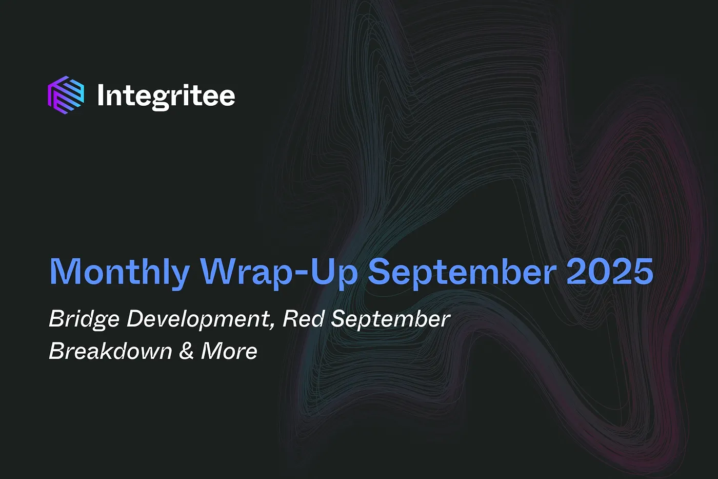 Monthly Wrap-Up September 2025: Bridge Development, Red September Breakdown & More